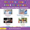 thumbnail image 1 of My First Indonesian Jobs and Occupations Picture Book with English Translations: Bilingual Early Learning Easy Teaching Indonesian Books for Kids Teach Learn Basic Indonesian words fo 0369602595, 1 of 1