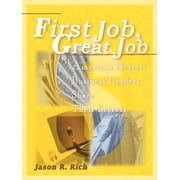 First Job, Great Job Americas Hottest Business Leaders Share Their Secrets, Paperback