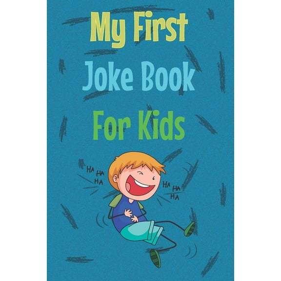 My First Joke Book For Kids: The best jokes book For your kids 400 Jokes , a preschool book, funny jokes about Animals, Math, Cats, dinosaurs, Thanksgiving, Christmas...And more (Paperback)