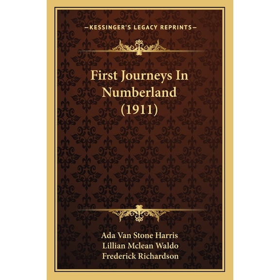 First Journeys In Numberland (1911) (Paperback)