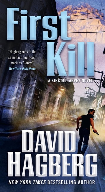 McGarvey First Kill: A Kirk McGarvey Novel, Book 24, (Paperback)