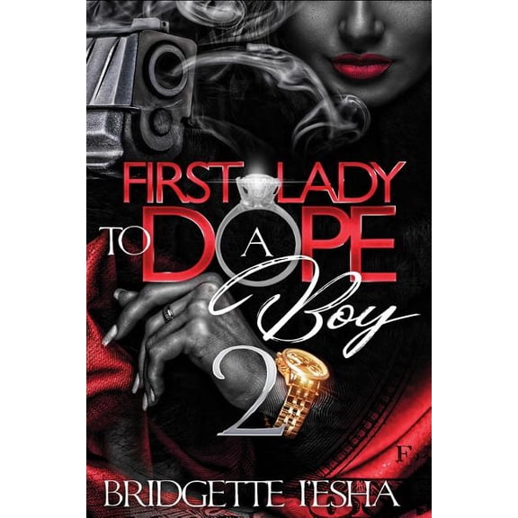 First Lady to a Dope Boy: First Lady To A Dope Boy 2 (Paperback)