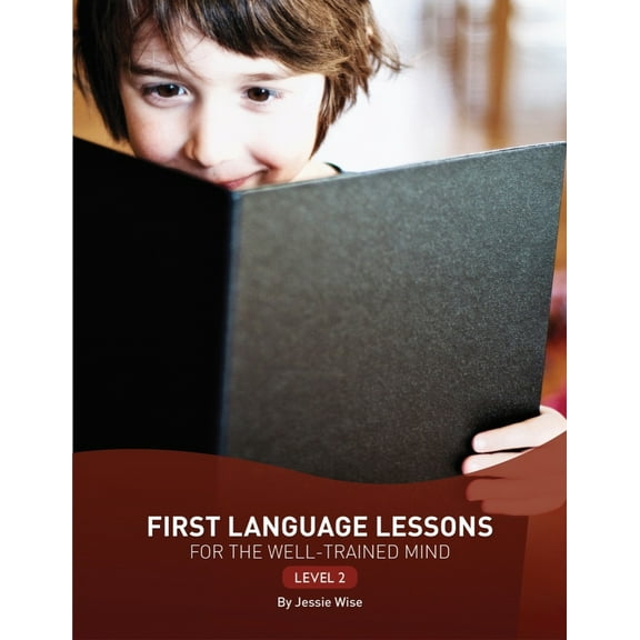 Pre-Owned First Language Lessons Level 2 (Paperback) 1933339454 9781933339450