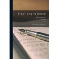thumbnail image 1 of First Latin Book: for the Use of High Schools (Paperback), 1 of 1