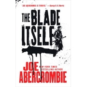 First Law Trilogy The Blade Itself, Book 1, Paperback