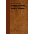 thumbnail image 1 of First Lessons In Geometry - Upon The Model Of Colburn's First Lessons In Arithmetic (Paperback), 1 of 1