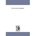 thumbnail image 1 of First Lessons in Composition,, (Paperback), 1 of 1