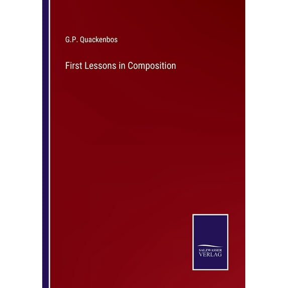 First Lessons in Composition