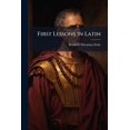 thumbnail image 1 of First Lessons in Latin (Paperback), 1 of 1