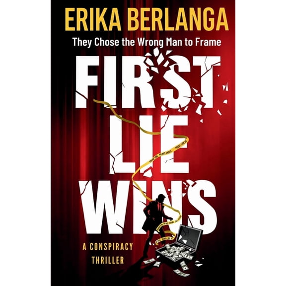 First Lie Wins: A Conspiracy Thriller, (Paperback)