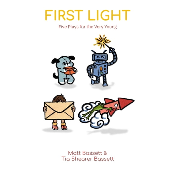 First Light: Five Plays for the Very Young, (Paperback)