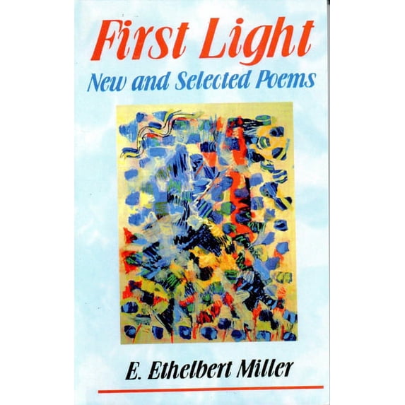 First Light: New and Selected Poems, (Paperback)