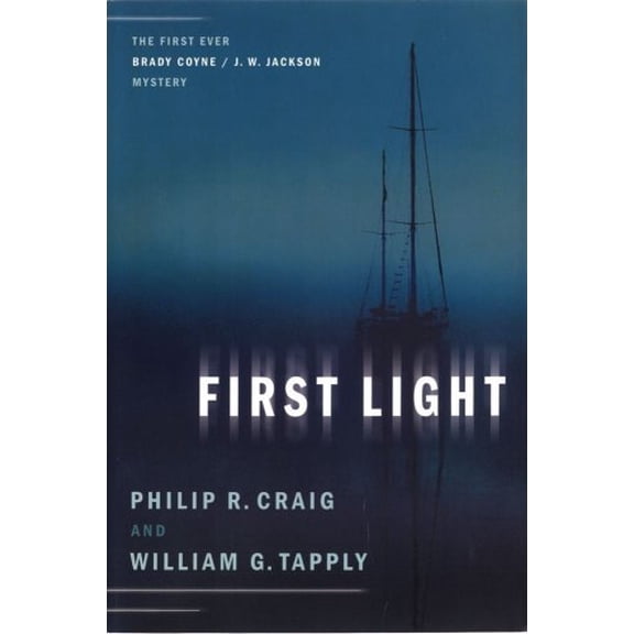 Pre-Owned First Light: The First Ever Brady Coyne / J. W. Jackson Mystery (Hardcover) 0743222083 9780743222082