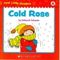 thumbnail image 1 of Pre-Owned First Little Readers: Cold Rose (Level A) (Unknown) 0545257581 9780545257589, 1 of 1
