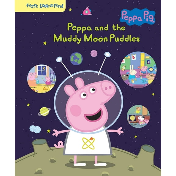 First Look and Find Peppa Pig: Peppa and the Muddy Moon Puddles: First Look and Find, (Hardcover)