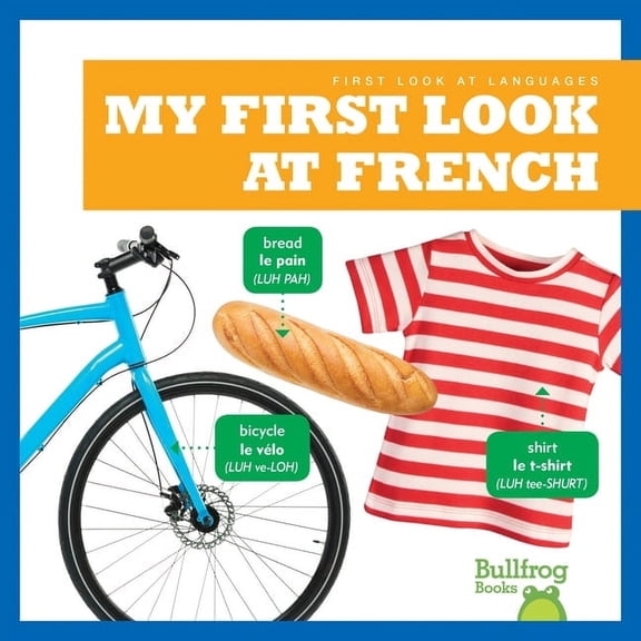 First Look at Languages My First Look at French, (Hardcover)