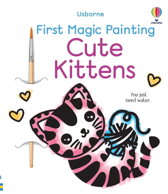 First Magic Painting First Magic Painting Cute Kittens, Book 16, (Paperback)