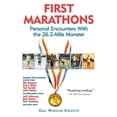 thumbnail image 1 of Pre-Owned First Marathons: Personal Encounters with the 26.2-Mile Monster (Paperback) 1891369113 9781891369117, 1 of 1