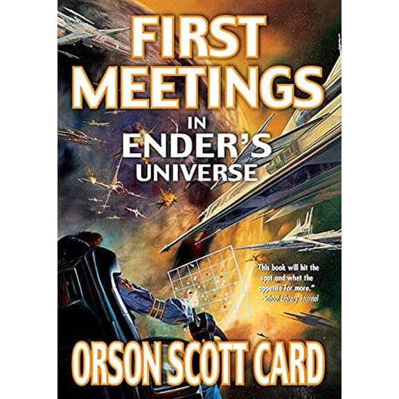 Pre-Owned First Meetings in Ender's Universe, 9780765347985, 0765347989, Paperback, First Edition edition