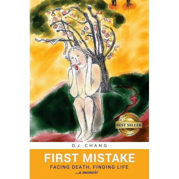 First Mistake: Facing Death, Finding Life