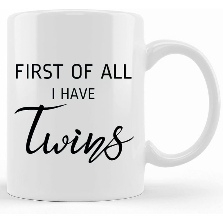 https://i5.walmartimages.com/seo/First-Mothers-Day-Gift-For-Mom-Of-Twins-Funny-Twins-Coffee-Mug-Twin-Mama-Gifts-Moms-Birthday-Gift-Mother-s-From-Son-Kids-Mom-B_1a5d711c-8269-431c-8706-04e3f112dc92.5c86d75c6c7a9caf9e279ec3e26ed205.jpeg?odnHeight=768&odnWidth=768&odnBg=FFFFFF