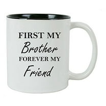 First My Brother Forever My Friend Coffee Mug with FREE Gift Box - Great Gift for Birthdays or Christmas Gift for Dad Brother Son Grandfather (Black)