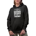 thumbnail image 1 of First My Mother, Forever My Friend, Mother's Day Saying Merch, Black Hooded Sweatshirt or Hoodie, Medium, 1 of 5