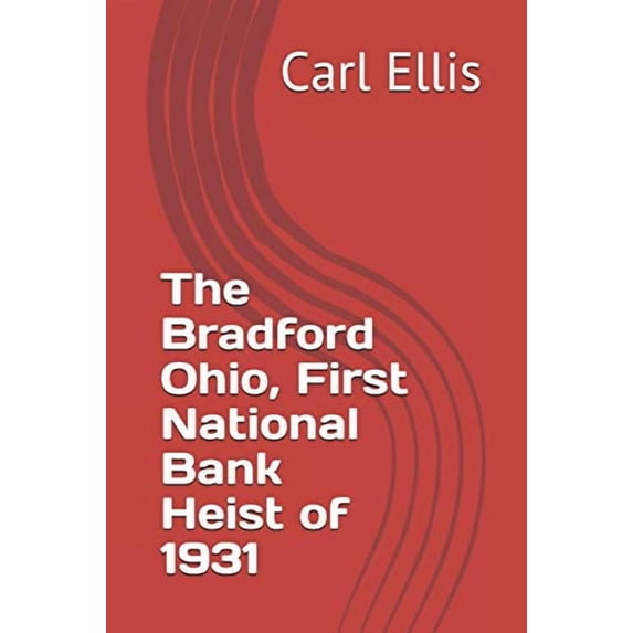 First National Bank of Bradford: Heist of 1931 (Paperback)
