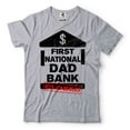thumbnail image 1 of First National Dad Bank Closed Shirt Funny Dad Joke Shirt Father's Day Funny Shirt Dad Bank Shirt (Small Grey), 1 of 6