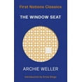thumbnail image 1 of First Nations Classics: The Window Seat (Edition 2) (Paperback), 1 of 1