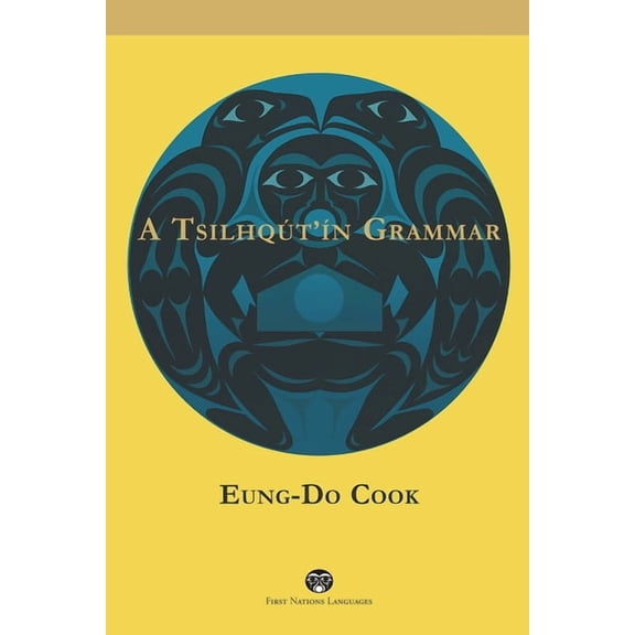 First Nations Languages: A Tsilhqt'n Grammar (Paperback)