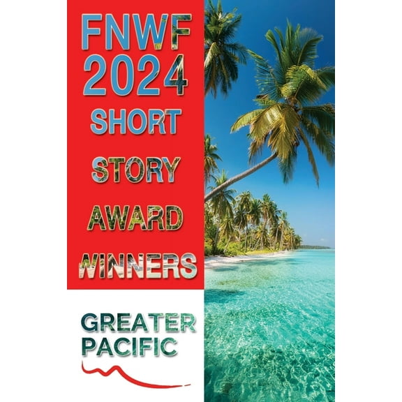 First Nations Writers Festival 2024: Short Story Award Winners, (Paperback)