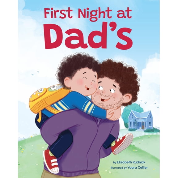 First Night at Dad's: A Reassuring Book about Divorce, Separation, and Family Changes, (Paperback)