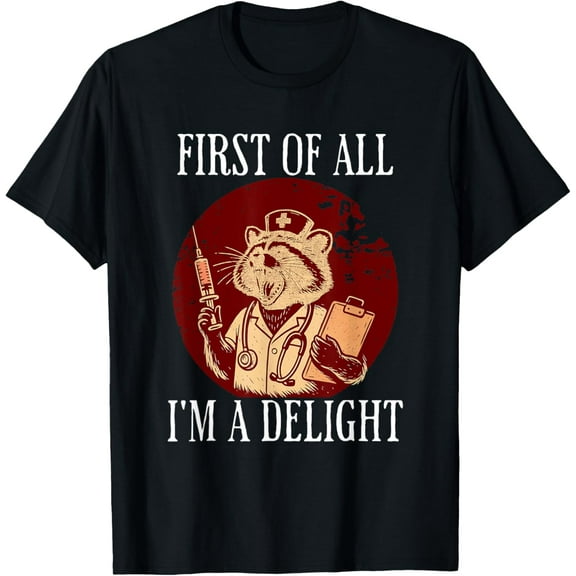 First Of All I'm A Delight Raccoon Nurse Vintage T-Shirt Tee