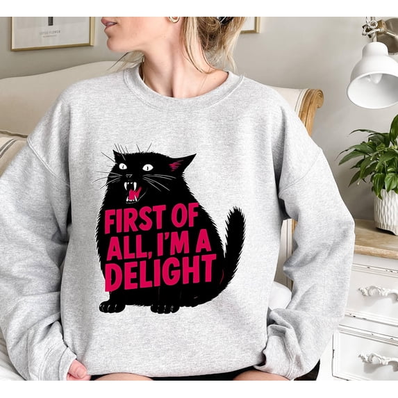 First Of All Im A Delight Roaring Black Cat TShirt First Of All Im A ...