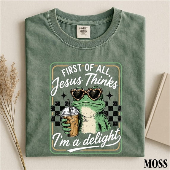 Jesus Frog First Of All Jesus Thinks I’m A Delight Shirt, Christian Frog Graphic ...