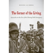 First Peoples New Directions in Indigenous Studies University of North Carolina Press Paperback The Corner of the Living Paperback