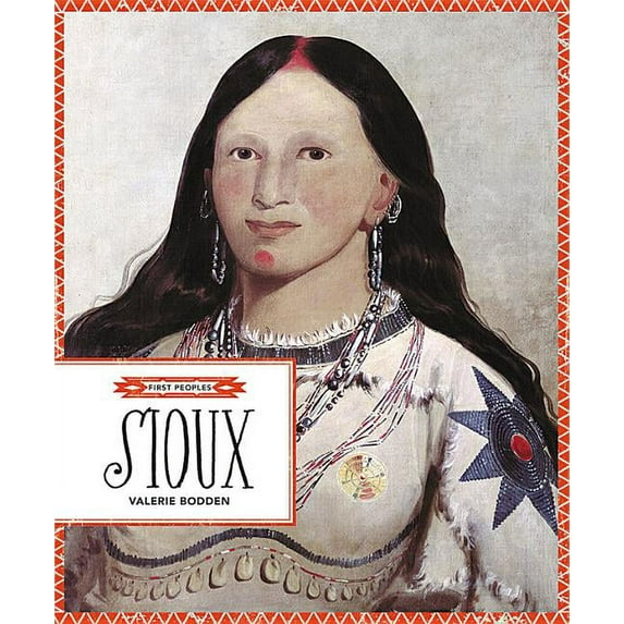 First Peoples: Sioux (Hardcover)