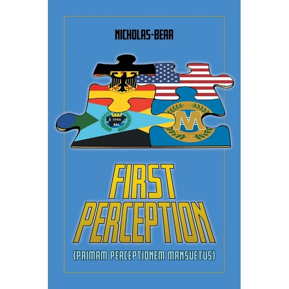 First Perception: Primam Perceptionem Mansuetus, (Paperback)