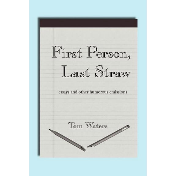 First Person, Last Straw, (Paperback)