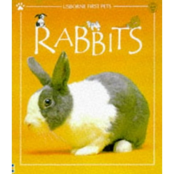 Pre-Owned Rabbits (Usborne First Pets) (Paperback) 0746029772 9780746029770