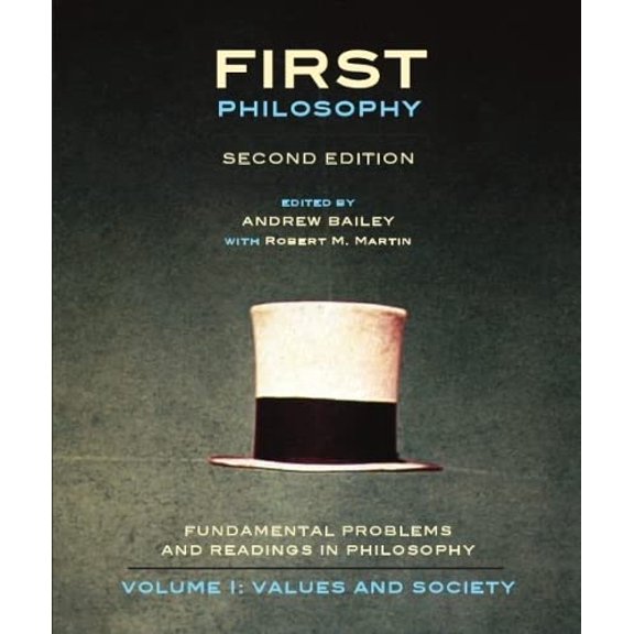 Pre-Owned First Philosophy: Values and Society, Second Edition: Fundamental Problems and Readings in Philos...: 1 (First Philosophy, 1) Paperback