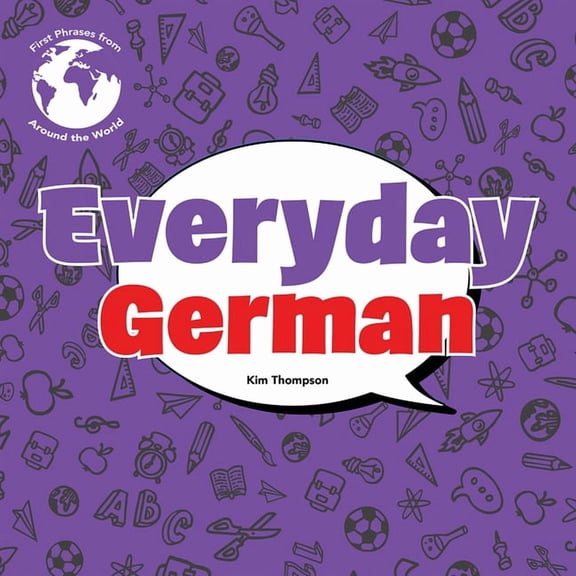 First Phrases from Around the World Everyday German, (Hardcover)