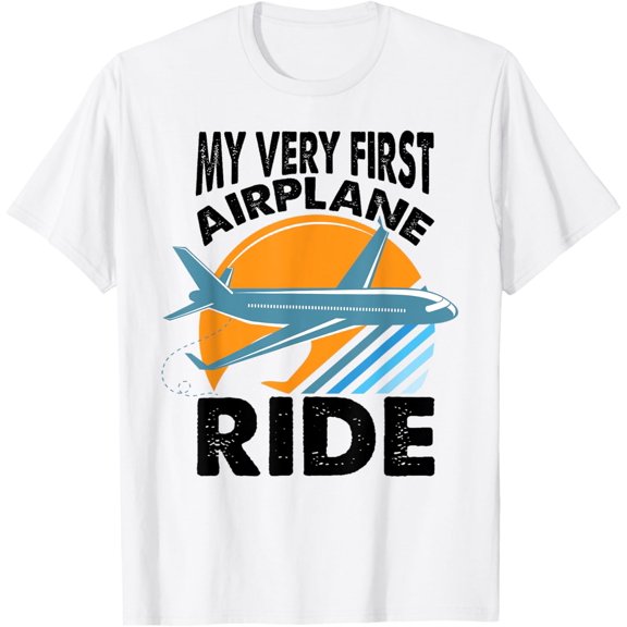 First Plane Flight - My Very First Airplane Ride - Funny T-Shirt