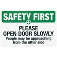thumbnail image 1 of First Please Open Door Slowly People May Be Approaching From The Other Side Warning Sign, Door Security Metal Signs for Home Busines Wall Caution Decor 12 x 8 Inch, 1 of 4