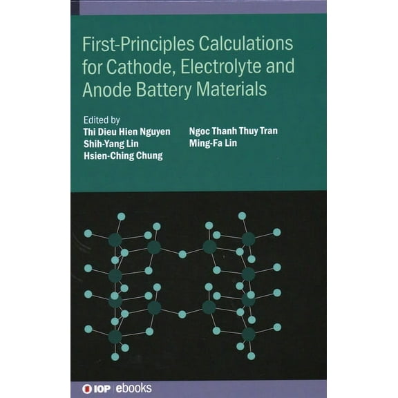 First-Principles Calculations for Cathode, Electrolyte and Anode Battery Materials, (Hardcover)