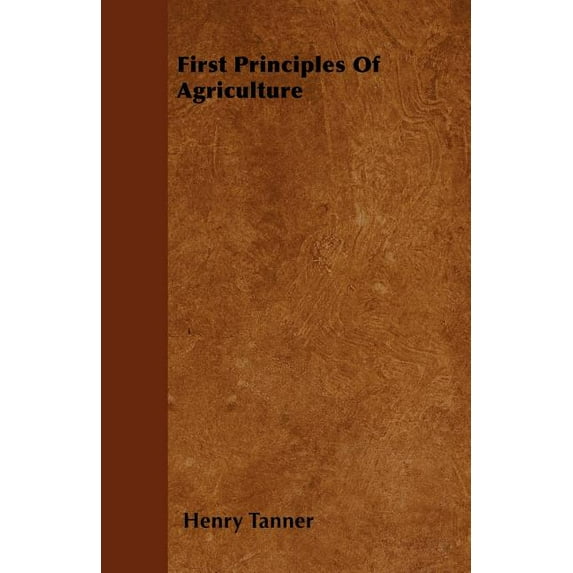First Principles Of Agriculture (Paperback)