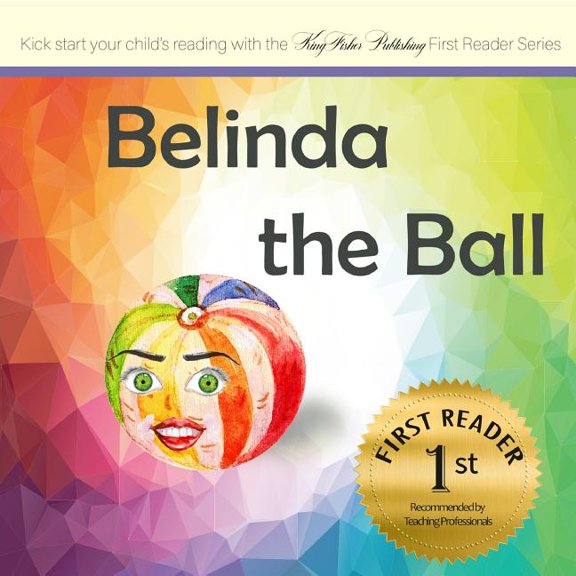 First Reader Belinda the Ball, Book 001, (Paperback)