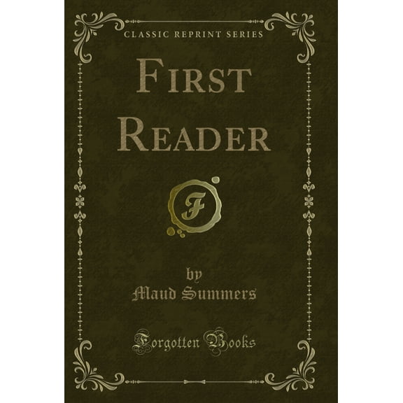 First Reader (Classic Reprint)
