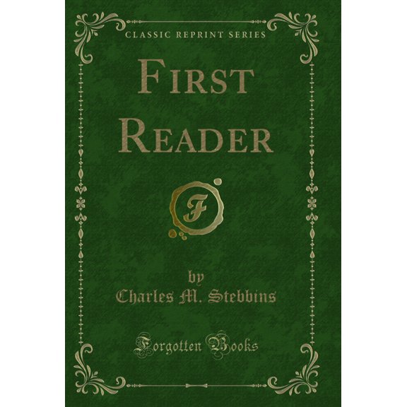First Reader (Classic Reprint)